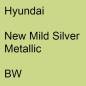 Preview: Hyundai, New Mild Silver Metallic, BW.